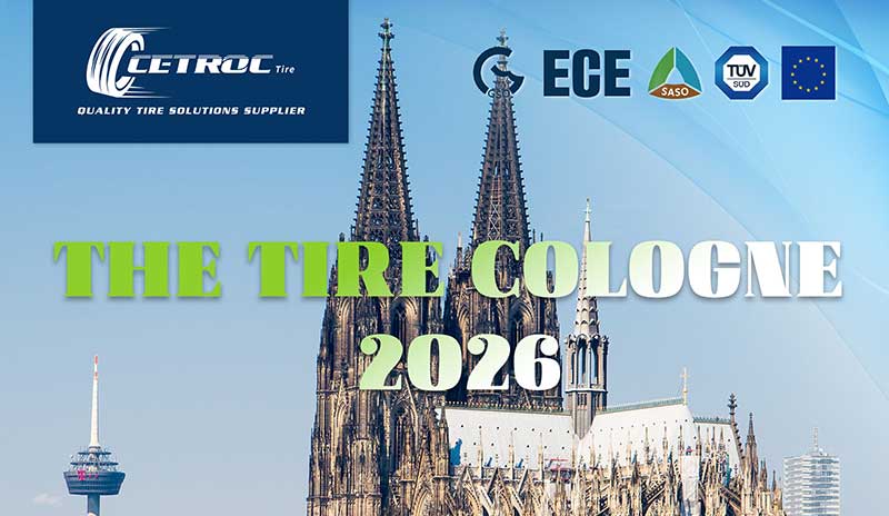 CETROC TIRE to Showcase at THE TIRE COLOGNE 2026 in Cologne, Germany